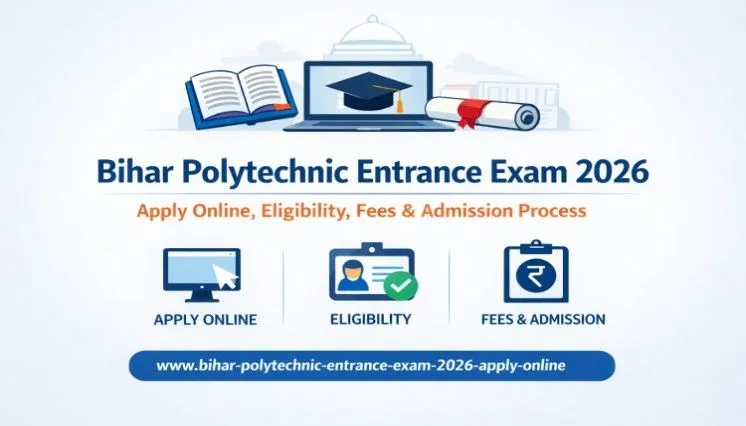 Bihar Polytechnic Entrance Exam 2026 Apply Online DCECE 2026 Eligibility Fees Admission Process