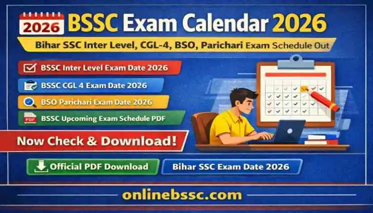 BSSC Exam Calendar 2026 PDF download Bihar SSC Exam Calendar 2026 Inter Level CGL 4 BSO Parichari Exam Date 2026 and BSSC Upcoming Exam Schedule 2026