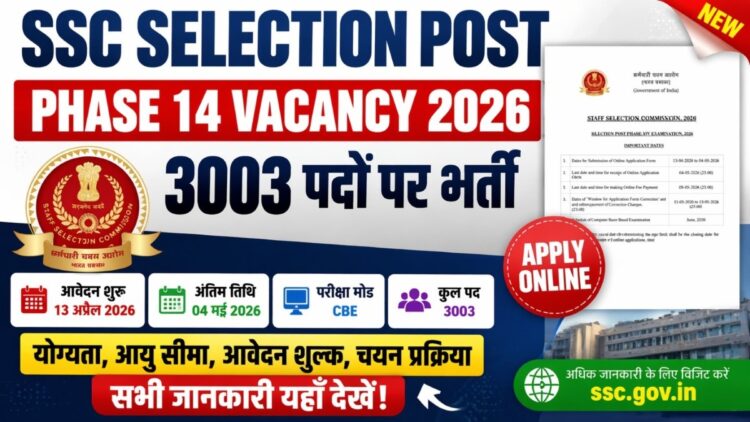 SSC Selection Post Phase 14 Vacancy 2026 apply online 3003 posts